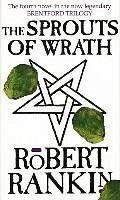 The Sprouts Of Wrath - Rankin, Robert