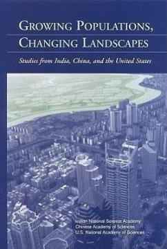 Growing Populations, Changing Landscapes - National Academy Of Sciences; Chinese Academy of Sciences; Indian National Science Academy