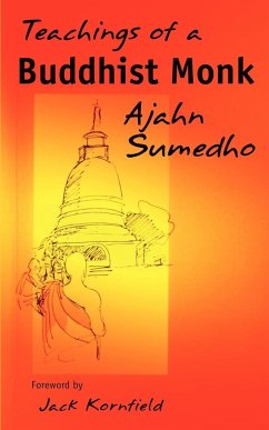 Teachings of a Buddhist Monk - Sumedho, Ajahn