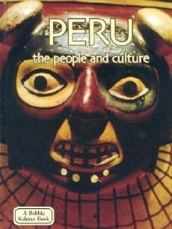 Peru the People and Culture - Kalman, Bobbie; Everts, Tammy