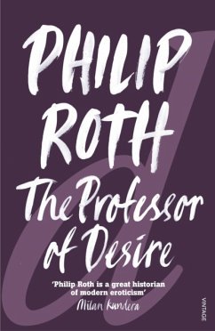 The Professor of Desire - Roth, Philip