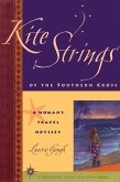 Kite Strings of the Southern Cross: A Woman's Travel Odyssey