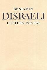 Benjamin Disraeli Letters - Disraeli, Benjamin