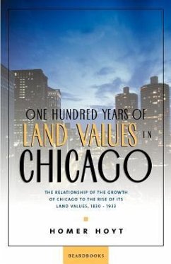 One Hundred Years of Land Values in Chicago - Hoyt, Homer