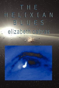 The Helixian Blues - Cabras, Elizabeth