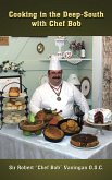 Cooking in the Deep-South with Chef Bob