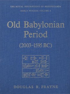 Old Babylonian Period (2003-1595 B.C.) - Frayne, Douglas