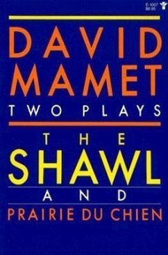 Shawl and Prairie Du Chien - Mamet, David
