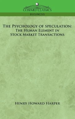 The Psychology of Speculation - Harper, Henry Howard