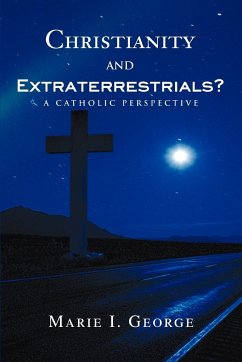 Christianity and Extraterrestrials? - George, Marie I.