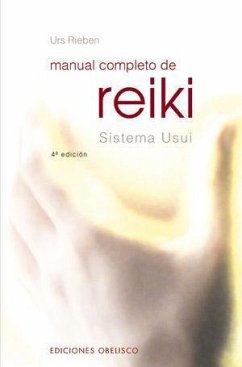 Manual completo de Reiki : sistema Usui - Rieben, Urs