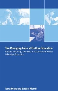 The Changing Face of Further Education - Hyland, Terry; Merrill, Barbara