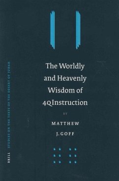 The Worldly and Heavenly Wisdom of 4qinstruction - Goff, Matthew J