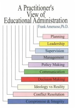 A Practitioner's View of Educational Administration