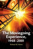 The Moviegoing Experience, 1968-2001 The Moviegoing Experience, 1968-2001