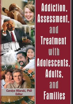 Cover Addiction, Assessment, and Treatment with Adolescents, Adults, and Families