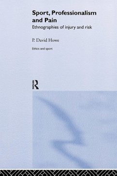 Sport, Professionalism and Pain - Howe, David