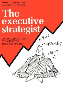The Executive Strategist - Weisselberg, Robert C.; Cowley, Joseph G.