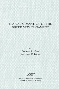 Lexical Semantics of the Greek New Testament - Louw, J. P.; Nida, Eugene Albert