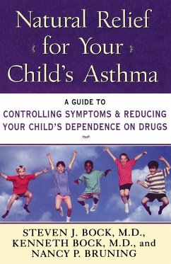 Natural Relief for Your Child's Asthma - Bock, Steven J; Bock, Kenneth; Bruning, Nancy Pauline