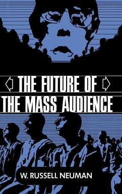 The Future of the Mass Audience - Neuman, W. Russell