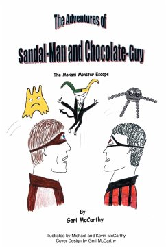 The Adventures of Sandal-Man and Chocolate-Guy