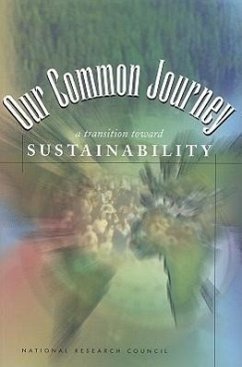 Our Common Journey - National Research Council; Policy And Global Affairs; Policy Division; Board on Sustainable Development