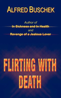 Flirting With Death - Buschek, Alfred