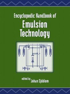 Encyclopedic Handbook of Emulsion Technology