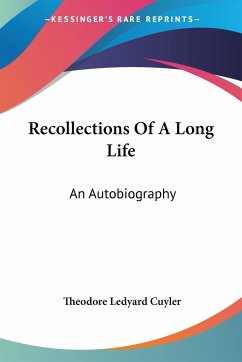 Recollections Of A Long Life - Cuyler, Theodore Ledyard