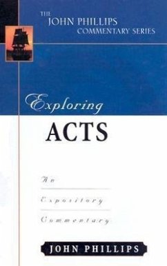 Exploring Acts - Phillips, John