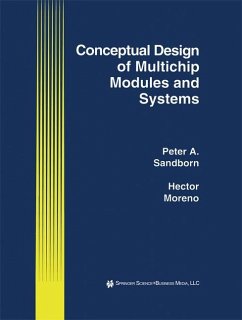 Conceptual Design of Multichip Modules and Systems - Sandborn, Peter A.;Moreno, Hector