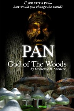 Pan - God of The Woods - Spencer, Lawrence R.