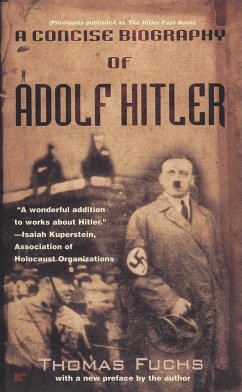 A Concise Biography of Adolf Hitler - Fuchs, Thomas