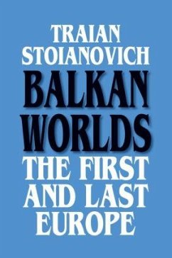 Balkan Worlds - Stoianovich, Traian