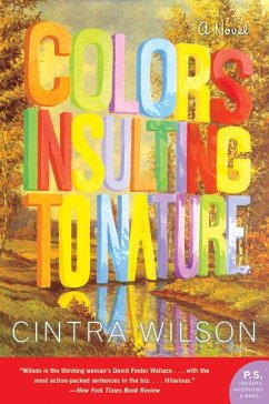 Colors Insulting to Nature - Wilson, Cintra