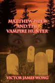 Matthew Piper and the Vampire Hunter