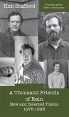 A Thousand Friends of Rain: New and Selected Poems 1976-1998