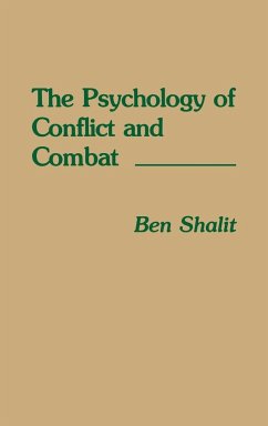 The Psychology of Conflict and Combat - Shalit, Ben