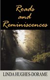 Roads and Reminiscences Roads and Reminiscences
