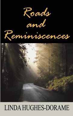 Roads and Reminiscences - Hughes-Dorame, Linda