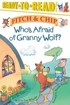 Who's Afraid of Granny Wolf?: Ready-To-Read Level 3 - Wheeler, Lisa