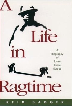 A Life in Ragtime - Badger, R Reid; Badger, Reid
