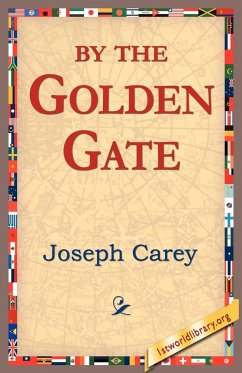 By the Golden Gate - Carey, Joseph