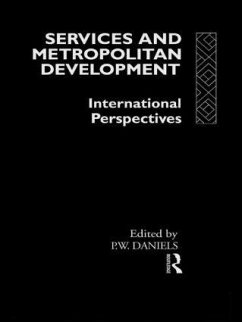 Services and Metropolitan Development - Daniels, Peter W. (ed.)