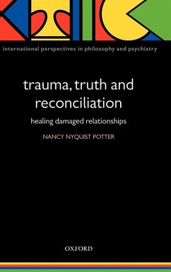 Trauma, Truth and Reconciliation - Potter, Nancy (ed.)