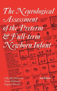The Neurological Assessment of the Preterm & Full-Term Newborn Infant - Dubowitz, Lilly M. S. (Hammersmith Hospital); Dubowitz, Victor (Hammersmith Hospital); Mercuri, Eugenio (Hammersmith Hospital)