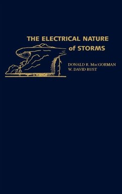 The Electrical Nature of Storms - MacGorman, D. R.; MacGorman, Rust; Rust, W. David