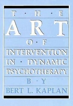 Art of Intervention in Dynamic - Kaplan, Bert L.