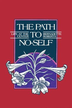 The Path to No-Self - Roberts, Bernadette